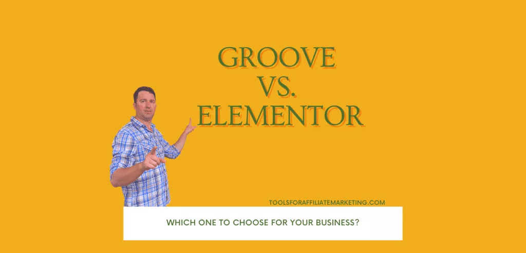 Groove Vs Elementor: Which One to Choose for Your Business?