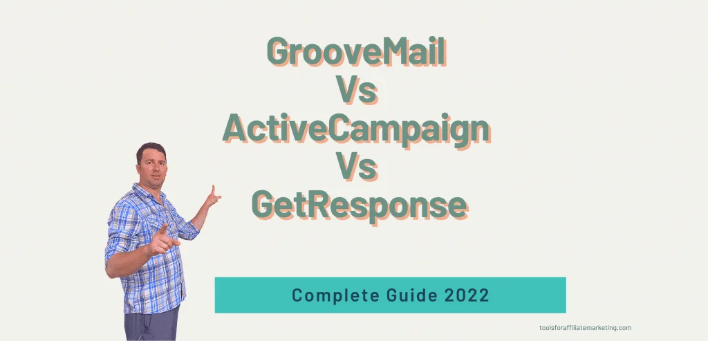 GrooveMail Vs ActiveCampaign Vs GetResponse