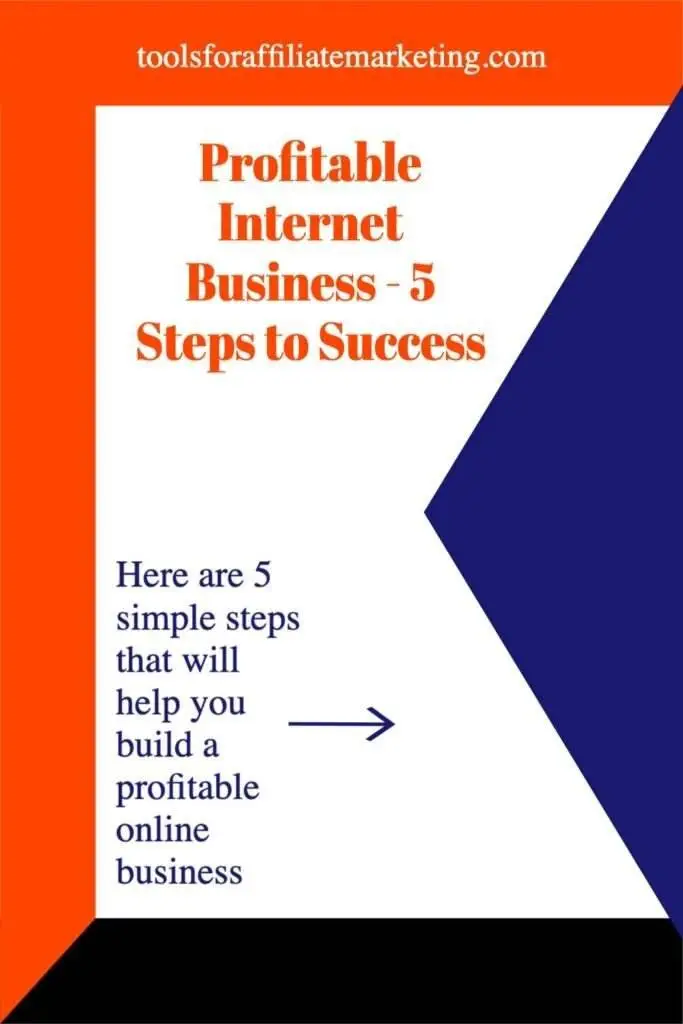 Here are 5 simple steps that will help you build a profitable online business